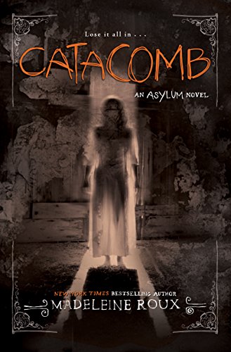 Catacomb (Asylum Series Book 3)