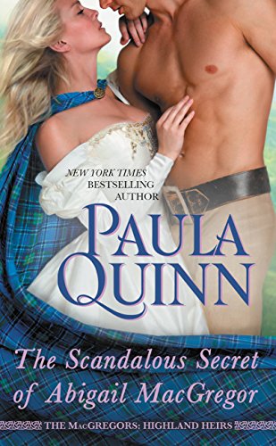 The Scandalous Secret of Abigail MacGregor (Highland Heirs Book 4)