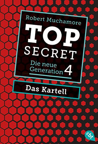 Top Secret. Das Kartell: Die neue Generation 4 (Top Secret - Die neue Generation)
