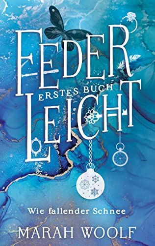 FederLeicht. Wie fallender Schnee (FederLeichtSaga 1)