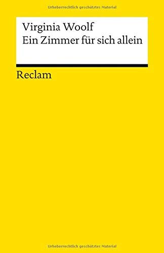 Ein Zimmer für sich allein (Reclams Universal-Bibliothek) by Virginia Woolf(1. Februar 2012)