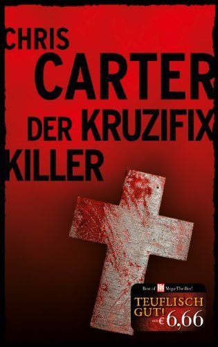 Der Kruzifix-Killer by Chris Carter (2014) Broschiert