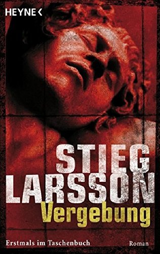 Vergebung by Larsson, Stieg (2009) Taschenbuch