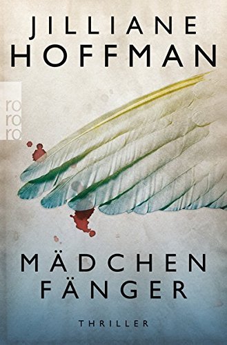 Mädchenfänger by Hoffman, Jilliane (2011) Taschenbuch