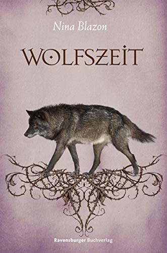 Wolfszeit by Blazon, Nina (2013) Taschenbuch