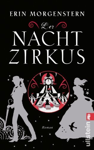 Der Nachtzirkus: Roman by Morgenstern, Erin (2013) Taschenbuch