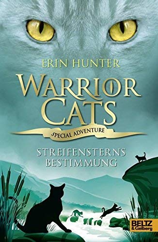 Warrior Cats - Special Adventure 4. Streifensterns Bestimmung by Unknown(1904-05-26)