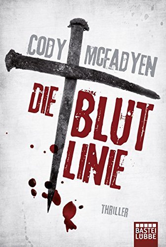 Die Blutlinie: Smoky Barretts 1. Fall by McFadyen, Cody (2008) Taschenbuch