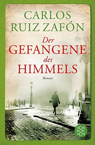 Der Gefangene des Himmels: Roman by Zafón, Carlos Ruiz (2013) Taschenbuch
