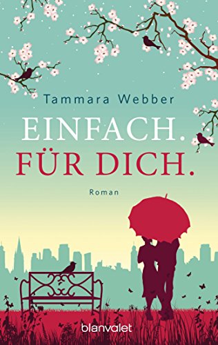 Einfach. Für Dich.: Roman