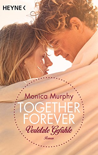 Verletzte Gefühle: Together Forever 3 - Roman