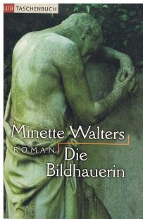 Die Bildhauerin : Roman. Aus dem Engl. von Mechtild Sandberg-Ciletti