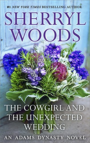 THE COWGIRL & THE UNEXPECTED WEDDING (And Baby Makes Three Book 4)