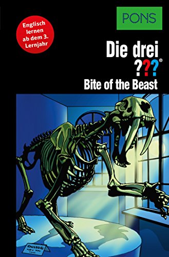 PONS Die drei ??? Fragezeichen Bite of the Beast: Lektüre: Englisch lernen mit den 3 Fragezeichen (English Edition)