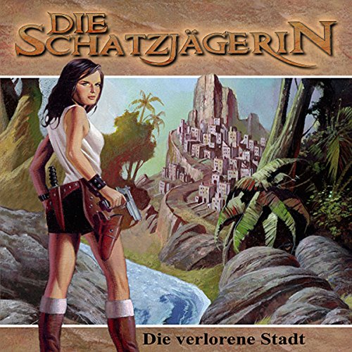 Die verlorene Stadt: Die Schatzjägerin 4