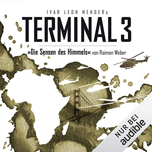 Die Sensen des Himmels: Terminal 3, 2