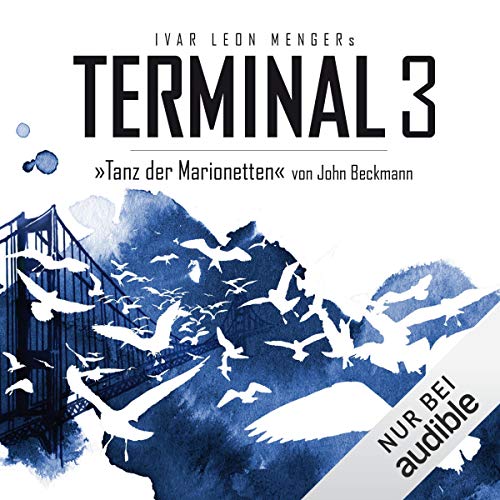 Tanz der Marionetten: Terminal 3, 3