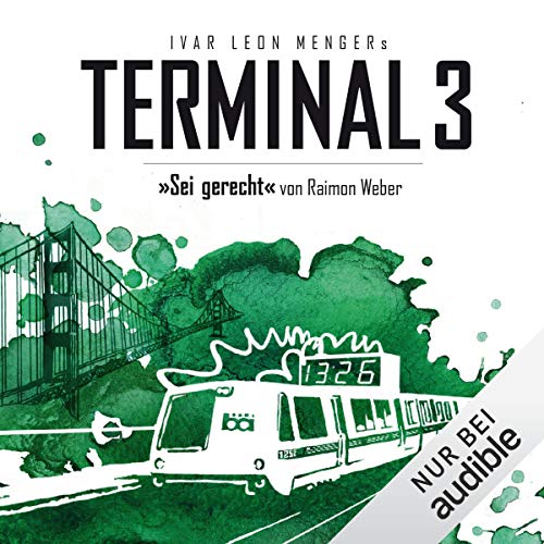 Sei gerecht: Terminal 3, 6