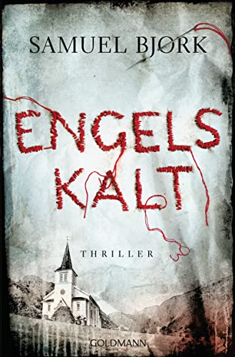 Engelskalt: Thriller (Holger Munch und Mia Krüger 1)