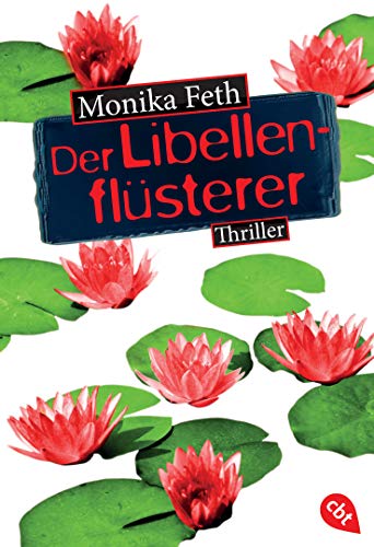 Der Libellenflüsterer (Die Erdbeerpflücker-Reihe 7)