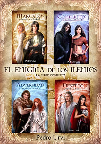 EL ENIGMA DE LOS ILENIOS (Serie completa): (Marcado, Conflicto, Adversidad, Destino)
