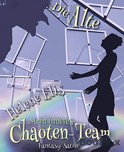 Mein inneres Chaoten-Team: Die Alte