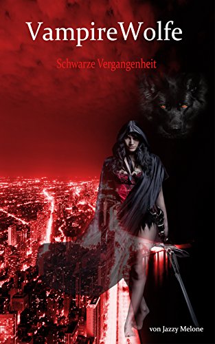 VampireWolfe: Schwarze Vergangenheit