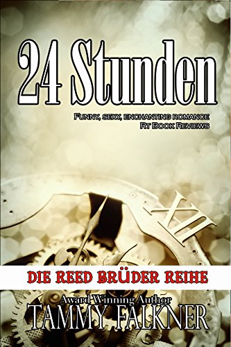 24 Stunden (Die Reed Brüder Reihe 5)