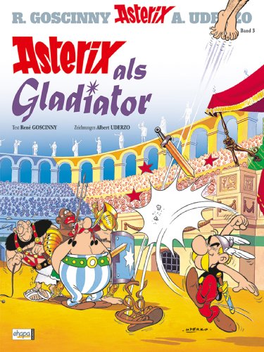 Asterix 03: Asterix als Gladiator
