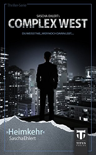 Complex West: Heimkehr