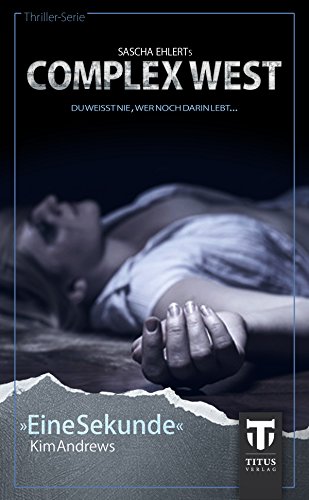 Complex West: Eine Sekunde