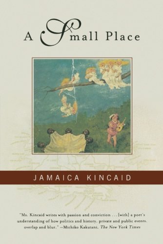 [A Small Place] [By: Kincaid, Jamaica] [April, 2000]