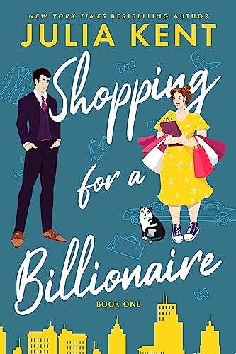 Shopping for a Billionaire (Shopping for a Billionaire Series Book 1)