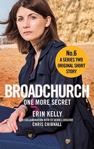 Broadchurch: One More Secret (Story 6): A Series Two Original Short Story (Broadchurch: Series Two Original Short Story)