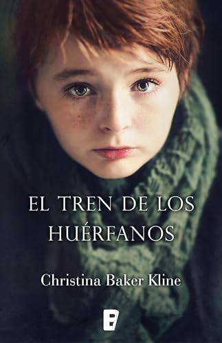 El tren de los huérfanos (Spanish Edition)