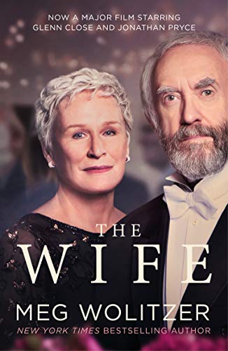 The Wife: Discover the critically acclaimed novel behind Glenn Close’s Oscar nominated performance