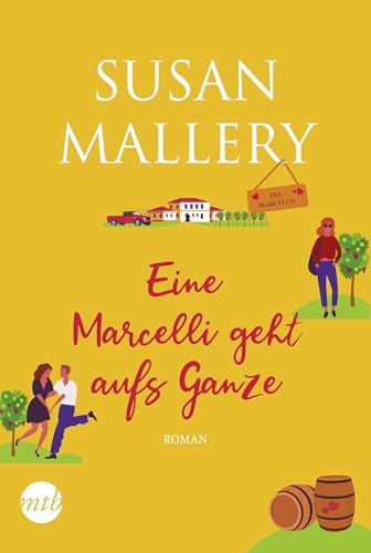 Eine Marcelli geht aufs Ganze (Die Marcellis 2)
