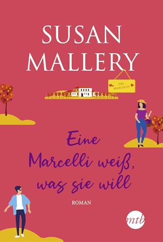 Eine Marcelli weiß was sie will (Die Marcellis 3)