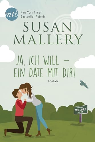 Ja, ich will - ein Date mit dir! (Fool's Gold 3)