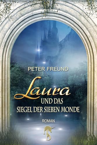 Laura und das Siegel der Sieben Monde