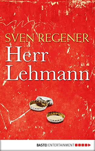 Herr Lehmann: Ein Roman (Die Lehmann-Trilogie 1)