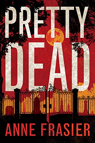 Pretty Dead (Elise Sandburg Book 3)