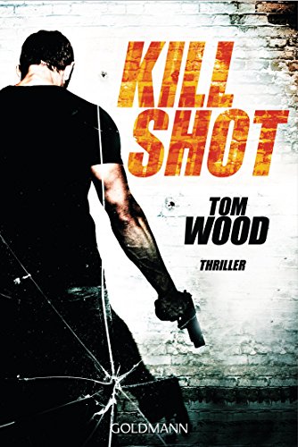 Kill Shot: Thriller (Victor 4)