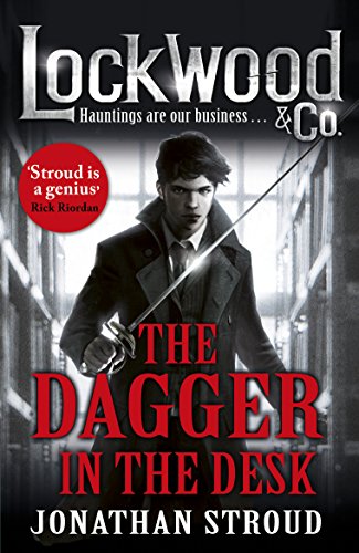 Lockwood & Co: The Dagger in the Desk (Lockwood & Co.)