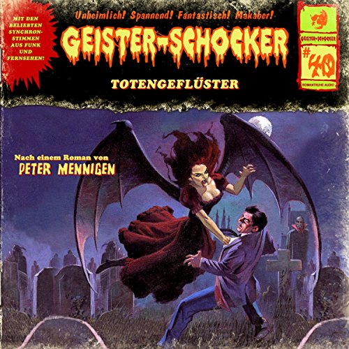 Totengeflüster: Geister-Schocker 40