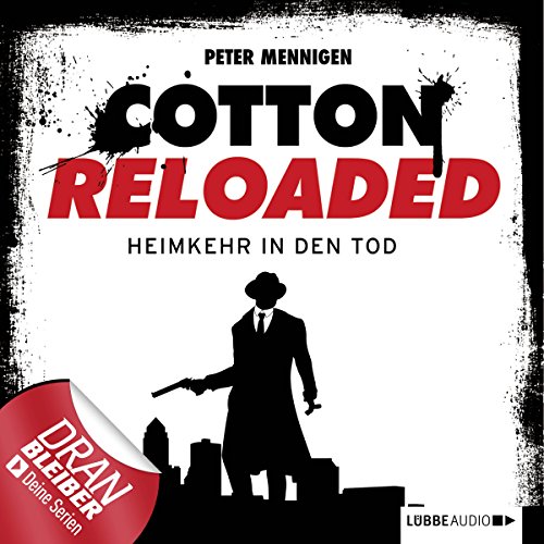 Heimkehr in den Tod: Cotton Reloaded 29