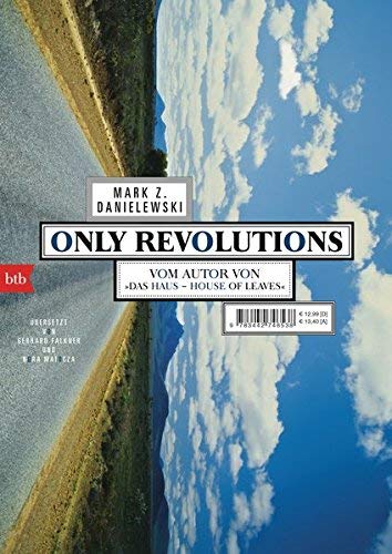 Only Revolutions: Written by Mark Z. Danielewski, 2014 Edition, Publisher: btb Verlag [Paperback]