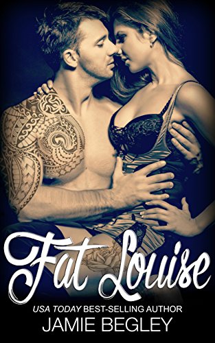 Fat Louise (Biker Bitches Book 2)