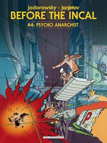Before the Incal Vol. 4: Psycho Anarchist