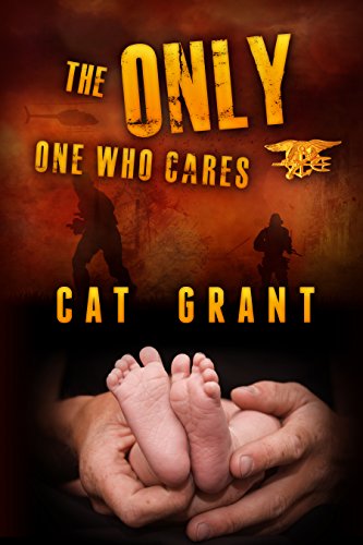 The Only One Who Cares: M/M, Military, Navy SEALs, Gay Romance, series
